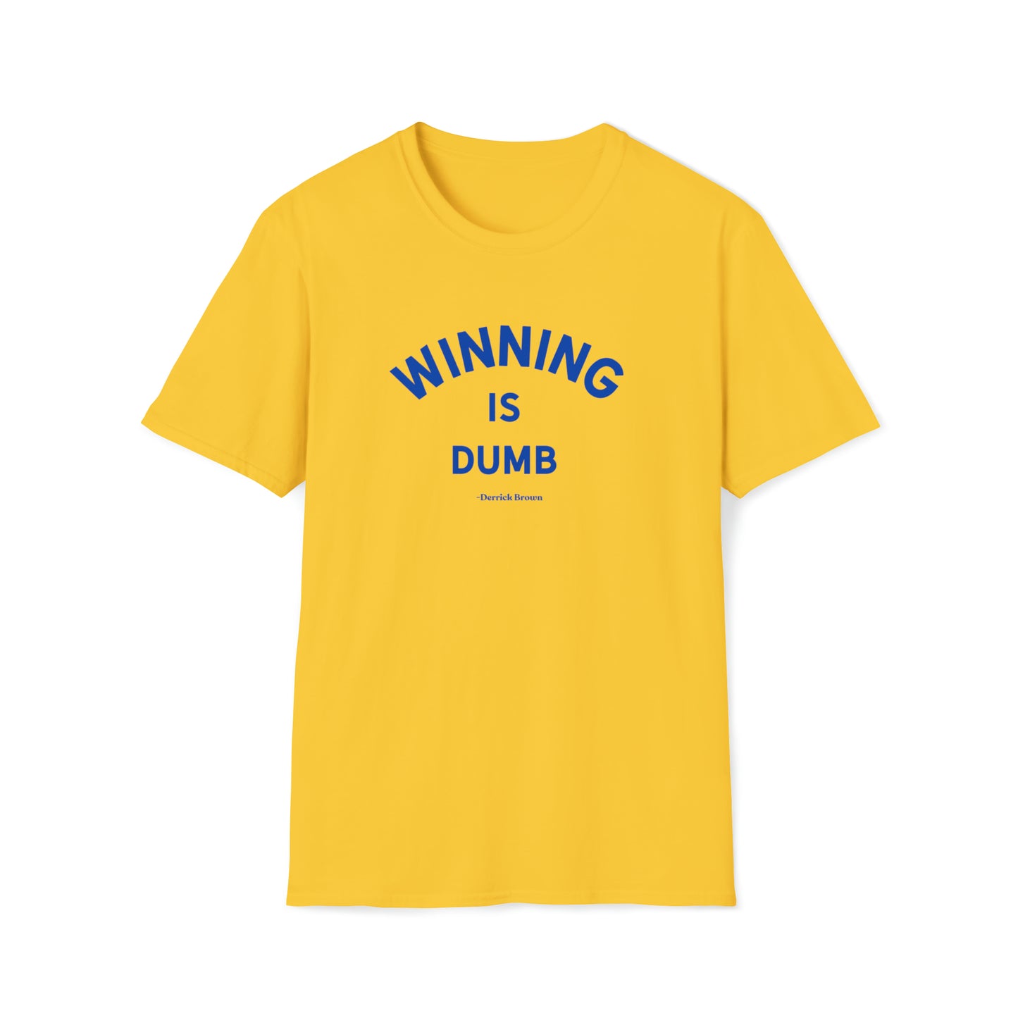 WINNING IS DUMB, BLUE INK Unisex Softstyle T-Shirt